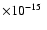 $\times
10^{-15}~$