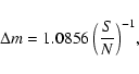\begin{displaymath}\Delta m = 1.0856\ \Bigl(\frac{S}{N}\Bigr)^{-1},
\end{displaymath}