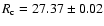 $R_{\rm c}=27.37 \pm 0.02$