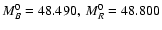$M_B^0=48.490,\
M_R^0 = 48.800$