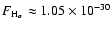 $F_{\rm H_{\alpha}}\approx 1.05\times 10^{-30}$