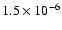 $1.5\times10^{-6}$