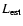 $L_{\rm est}$