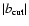$\vert b_{\rm cut}\vert$