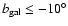 $b_{\rm gal} \le -10^{\circ}$