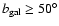 $b_{\rm gal} \ge 50^{\circ}$
