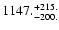 $\rm 1147. ^{ + 215.}_{ -200. }$