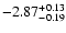 $\rm -2.87 ^{ +0.13}_{-0.19 }$