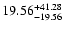 $\rm 19.56 ^{ +41.28 }_{-19.56}$