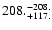 $\rm 208. ^{-208.}_{ +117. }$