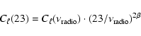 \begin{displaymath}C_{\ell}(23)=C_{\ell}(\nu_{\rm radio})\cdot (23/\nu_{\rm radio})^{2\beta}\end{displaymath}
