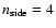 $n_{\rm side}=4$