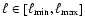 $\ell \in [\ell_{\rm min},\ell_{\rm max}]$