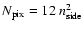 $N_{\rm pix}=12~n_{\rm side}^2$
