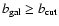 $b_{\rm gal} \ge b_{\rm cut}$