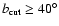 $b_{\rm cut} \ge 40^{\circ}$