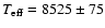 $T_{\rm eff}=8525\pm75$