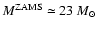 $M^{\rm ZAMS}\simeq 23~M_\odot$