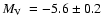 $\mbox{$M_{\rm V}$ }=-5.6\pm0.2$