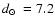 $\mbox{$d_\odot$ }=7.2$