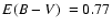 $\mbox{$E(B-V)$ }=0.77$