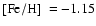 $\mbox{$\rm [Fe/H]$ }=-1.15$