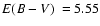 $\mbox{$E(B-V)$ }=5.55$