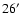 $26\hbox{$^\prime$ }$
