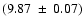 $(9.87~\pm~0.07)$