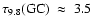 $\tau_{9.8}({\rm
GC})~\approx ~3.5$