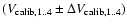 $(V_{\rm calib,1..4}\pm \Delta V_{\rm calib,1..4})$