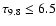 $\tau_{9.8} \le 6.5$