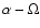 $\alpha - \Omega$