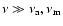 $\nu \gg \nu_{\rm {a}},\nu_{\rm {m}}$