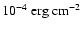 $10^{-4}~\rm {erg}~\rm {cm}^{-2}$