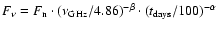 $F_{\nu} = F_{\rm {n}}\cdot (\nu_{\rm {GHz}}/4.86)^{-\beta}\cdot (t_{\rm {days}}/100)^{-\alpha}$