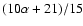 $(10\alpha+21)/15$