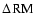 $\Delta\! ~{\rm RM}$