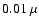 $0.01~\mu$