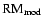 ${\rm {RM}}_{\rm mod}$