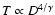 $T\propto D^{4/\gamma}$