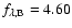 $f_{\rm\lambda,B}=4.60$