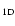 $_{\rm 1D}$