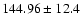 $144.96 \pm 12.4$