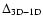 $\Delta _{\rm 3D-1D}$