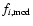 $f_{i,\rm mod}$