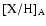 $[{\rm X}/{\rm H}]_{\rm A}$