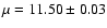 $\mu = 11.50 \pm 0.03$