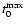 $t_{0}^{\max}$