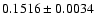 $0.1516\pm 0.0034$
